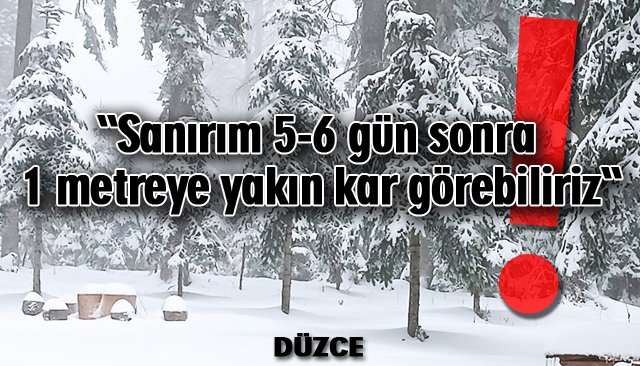 YÜKSEKLERDE KAR 25 SANTİMETREYE ULAŞTI