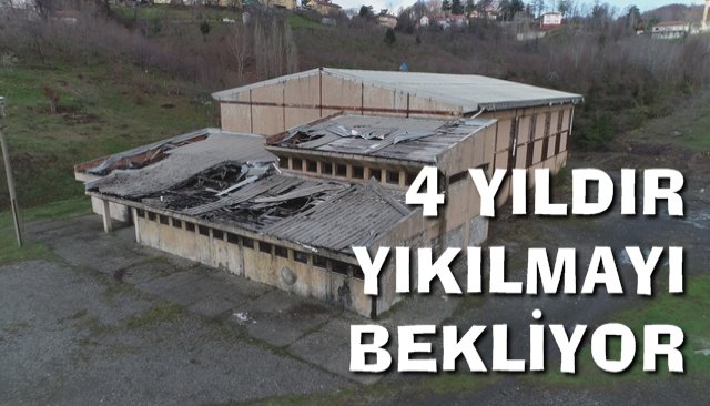 4 YILDIR YIKILMAYI BEKLİYOR