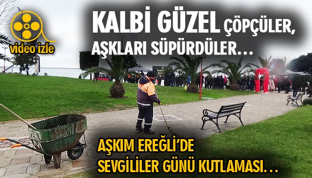 AŞKIM EREĞLİ’DE SEVGLİLER GÜNÜ KUTLAMASI YAPILDI