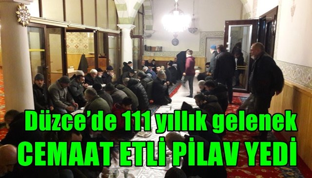 Düzce’de 111 yıllık gelenek