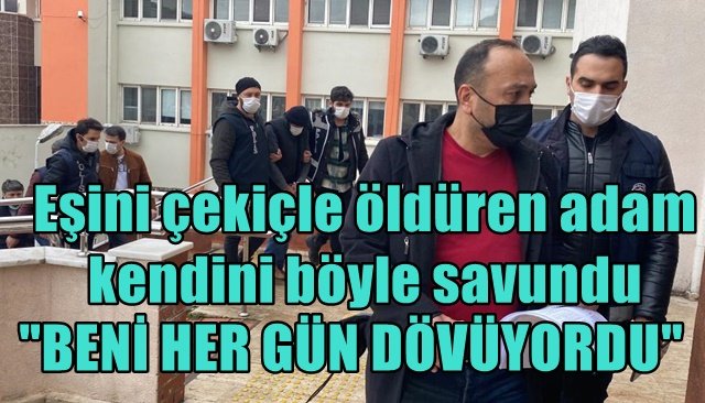 Eşini çekiçle öldüren adam kendini böyle savundu