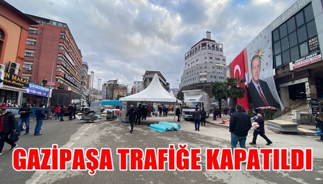 GAZİPAŞA TRAFİĞE KAPATILDI