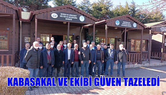 KABASAKAL VE EKİBİ GÜVEN TAZELEDİ