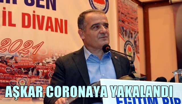 Kamuran Aşkar Corona virüse yakalandı