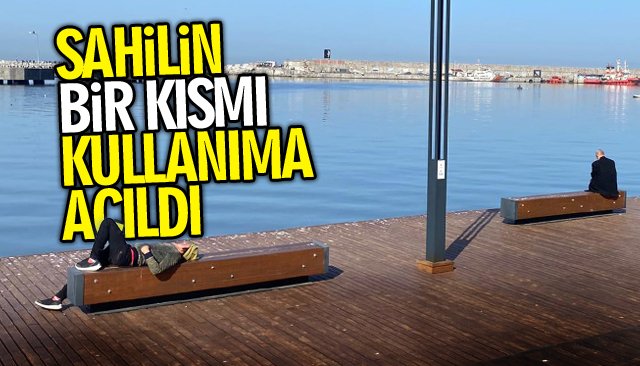 SAHİLİN BİR KISMI KULLANIMA AÇILDI