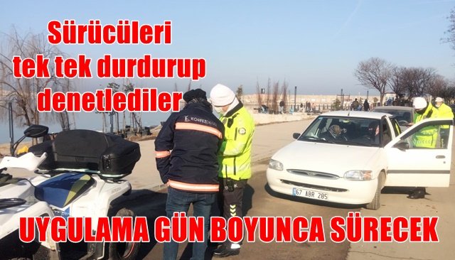 Sürücüleri tek tek durdurup denetlediler