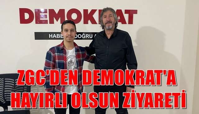 ZGC´DEN DEMOKRAT´A HAYIRLI OLSUN ZİYARETİ