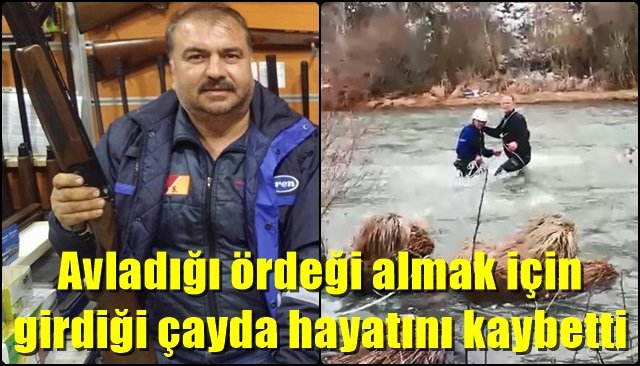 Avladığı ördeği almak için girdiği çayda hayatını kaybetti