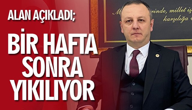 BİR HAFTA SONRA YIKILIYOR