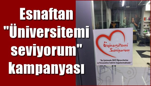 Esnaftan ´´Üniversitemi seviyorum´´ kampanyası