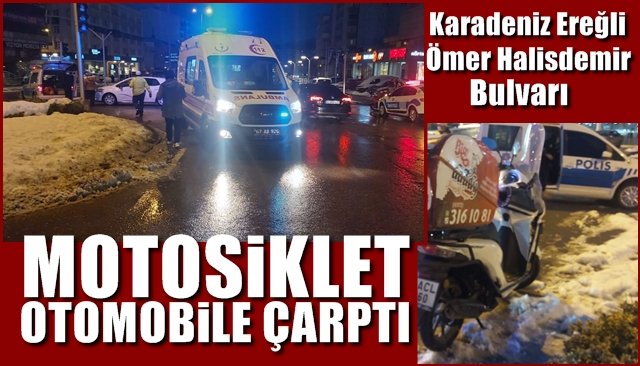 MOTOSİKLET OTOMOBİLLE ÇARPIŞTI