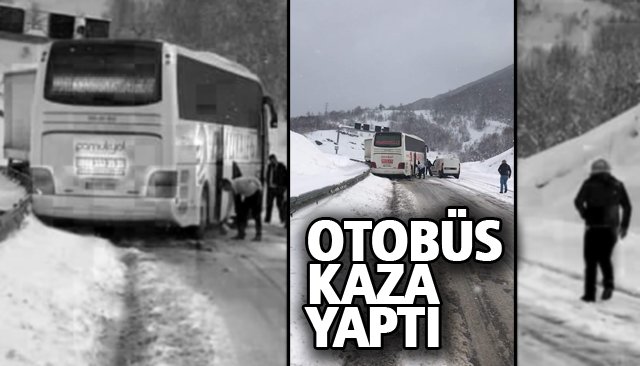 OTOBÜS KAZA YAPTI