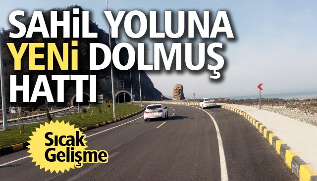 SAHİL YOLUNA YENİ DOLMUŞ HATTI