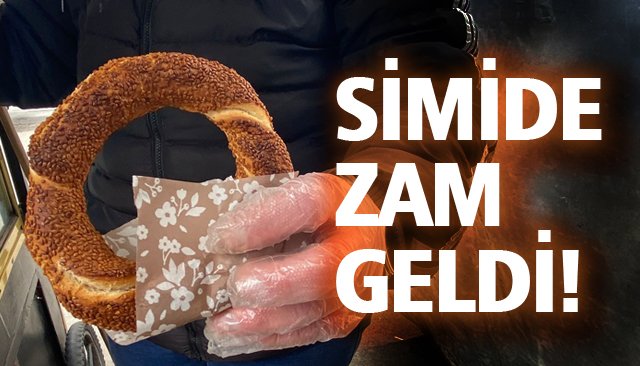 SİMİDE ZAM GELDİ!