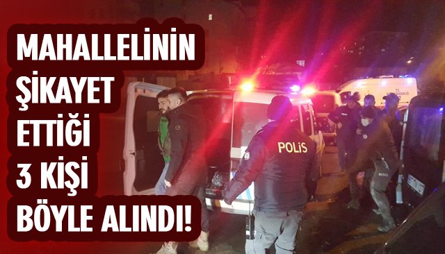 TAŞKINLIK ÇIKARTTILAR GÖZALTINA ALINDILAR