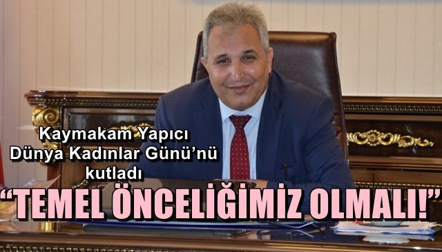 “TEMEL ÖNCELİĞİMİZ OLMALI!”