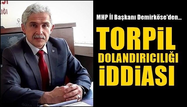 TORPİL DOLANDIRICILARI UYARISI