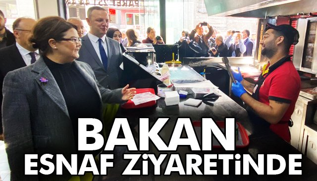 BAKAN YANIK ESNAFI ZİYARET ETTİ