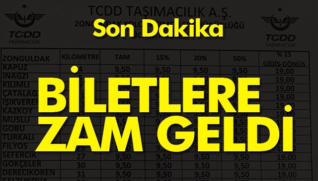 BİLETLERE ZAM GELDİ