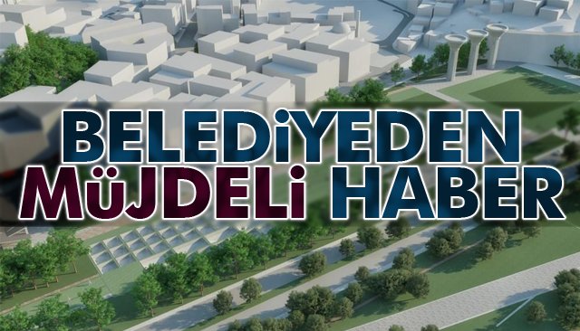 ÇALIŞMALAR RAMAZAN’DAN SONRA BAŞLAYACAK