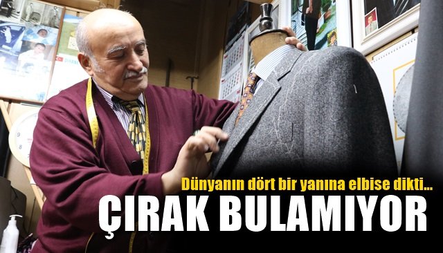 Dünyanın dört bir yanına elbise dikti… ÇIRAK BULAMIYOR