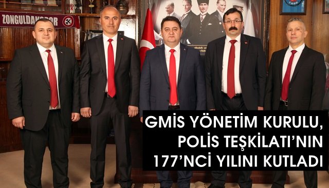 GMİS YÖNETİM KURULU, POLİS TEŞKİLATI’NIN 177’NCİ YILINI KUTLADI