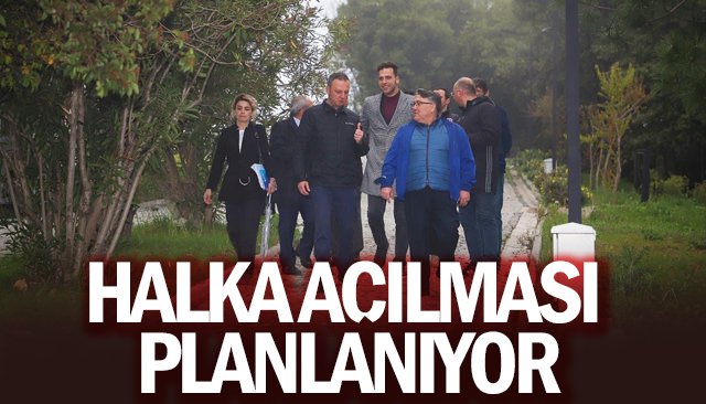 HALKA AÇILMASI PLANLANIYOR