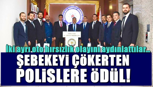 İki ayrı oto hırsızlık olayını aydınlattılar… ÖDÜLLENDİRİLDİLER