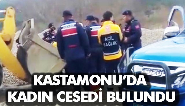 KASTAMONU’DA KADIN CESEDİ BULUNDU