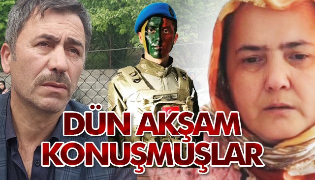 ´´Küçüklüğünden beri asker olmak istiyordu´´