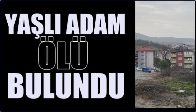  Yaşlı adam evinde ölü bulundu 