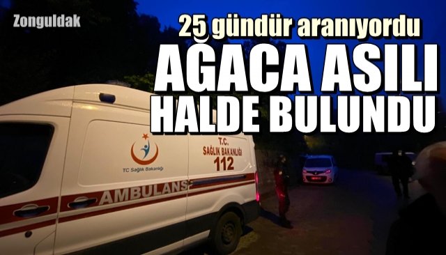 25 gündür aranan gencin cansız bedeni ağaca asılı bulundu 