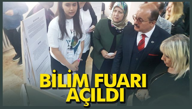 BİLİM FUARI AÇILDI