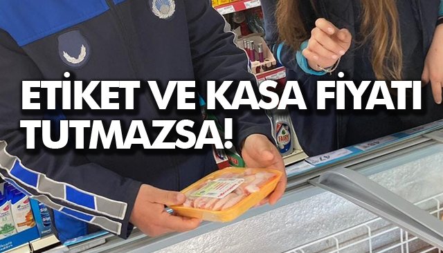 ETİKET VE KASA FİYATI TUTMAZSA!