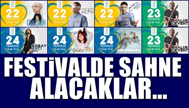 Festivale bu sanatçılar gelecek