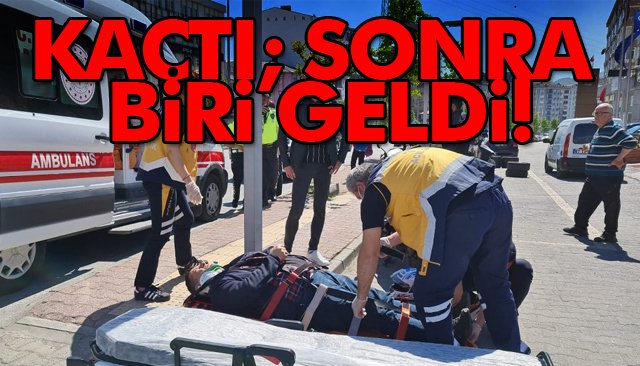 KAÇTI; SONRA BİRİ GELDİ!