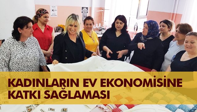 KADINLARIN EV EKONOMİSİNE KATKI SAĞLAMASI