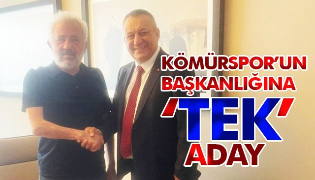 KÖMÜRSPOR’UN BAŞKANLIĞINA ‘TEK’ ADAY