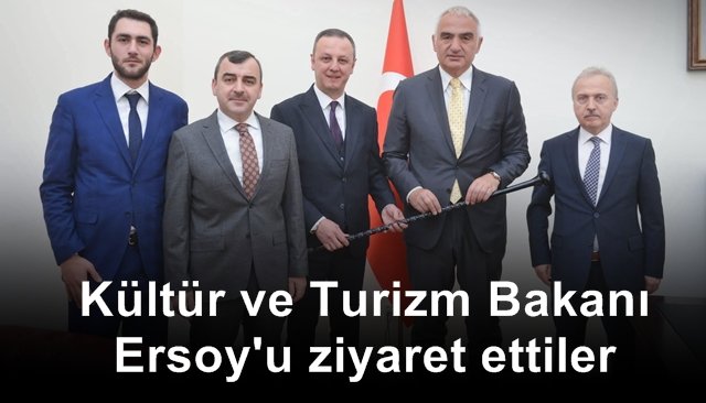 Kültür Bakanını ziyaret ettiler 