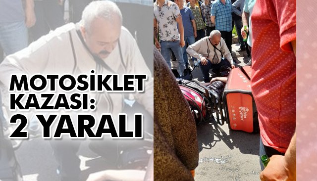 MOTOSİKLET KAZASI: 2 YARALI