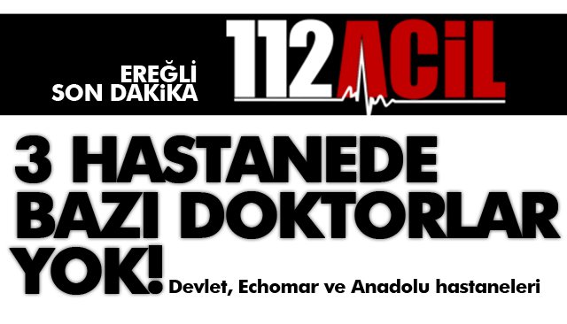 SON DAKİKA/3 HASTANEDE DE YOK!