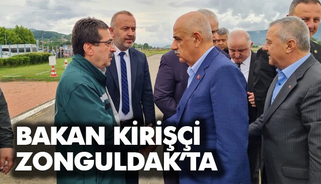 BAKAN KİRİŞÇİ ZONGULDAK’TA 