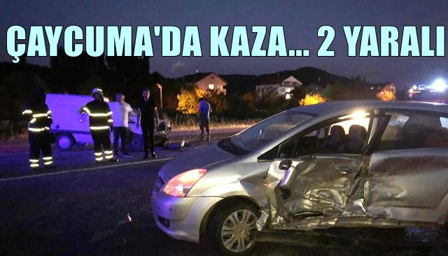 Çaycuma’da trafik kazası: 2 yaralı