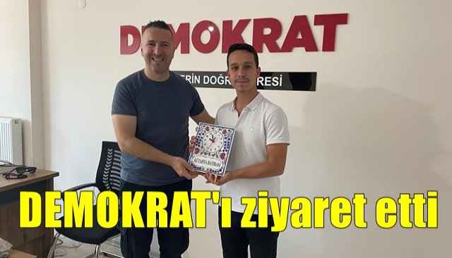 Çelik´den Demokrat Gazetesi’ne ziyaret 