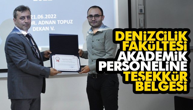 DENİZCİLİK FAKÜLTESİ AKADEMİK PERSONELİNE TEŞEKKÜR BELGESİ 