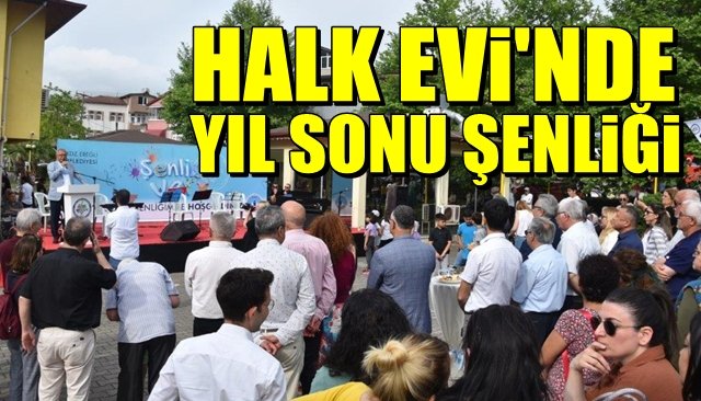 Halk Evi’nde yılsonu şenliği 