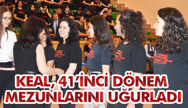 KEAL, 41’İNCİ DÖNEM MEZUNLARINI UĞURLADI