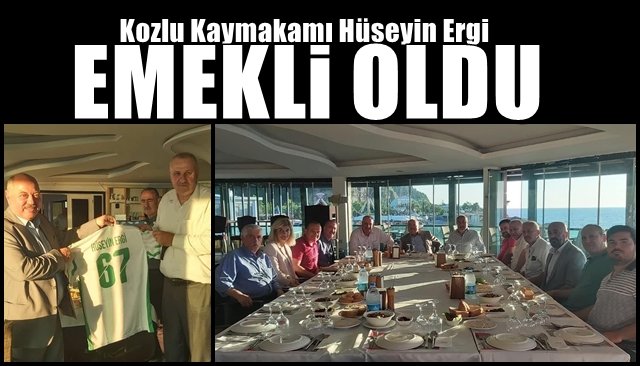 KOZLU KAYMAKAMI EMEKLİ OLDU