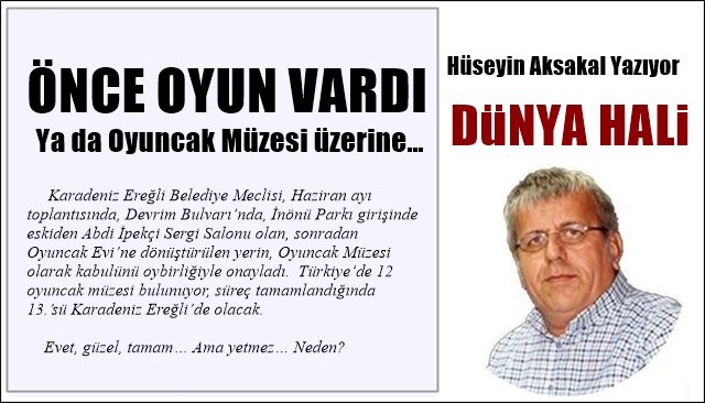 ÖNCE OYUN VARDI… Ya da Oyuncak Müzesi üzerine…