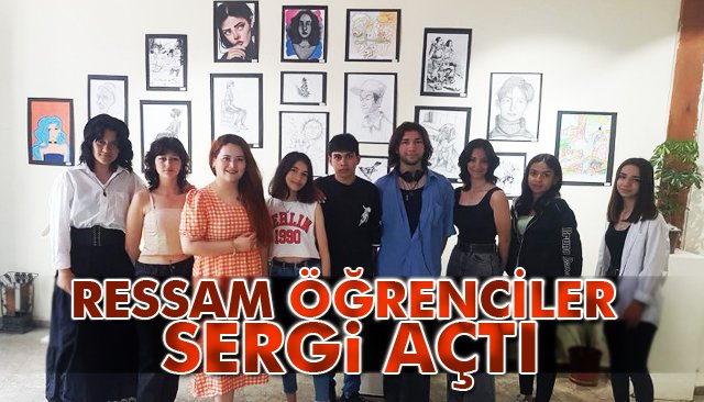 RESSAM ÖĞRENCİLER SERGİ AÇTI